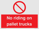 no-riding-on-pallet-trucks-sign~
